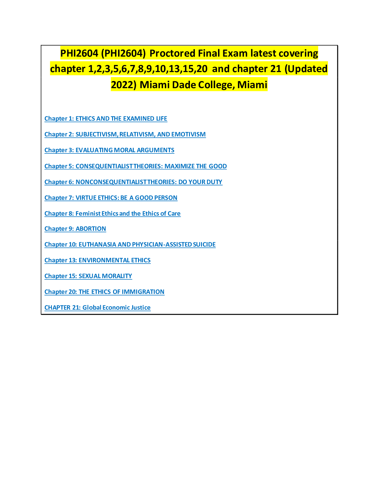 Preview of PHI2604 (PHI2604) Proctored Final Exam latest covering chapter 1,2,3,5,6,7,8,9,10,13,15,20